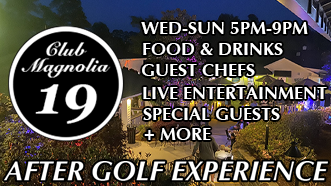 New in 2024. Club Magnolia 19 - After Golf Experience.  Click to learn more.